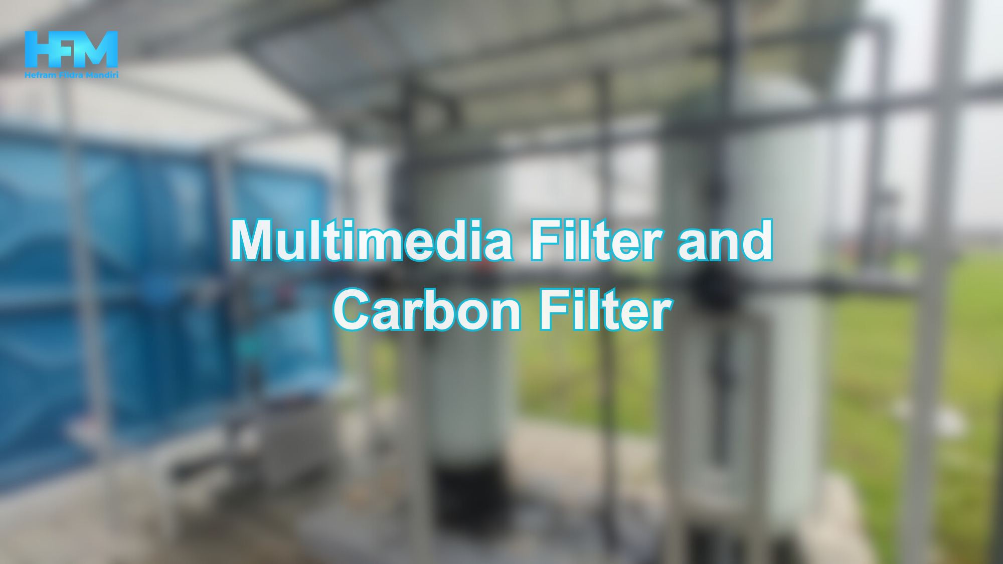Multimedia Filter and Carbon Filter